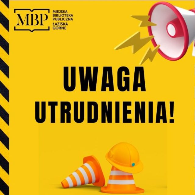 Zmiany dojścia do biblioteki w Łaziskach Górnych! Sprawdź nowe zasady