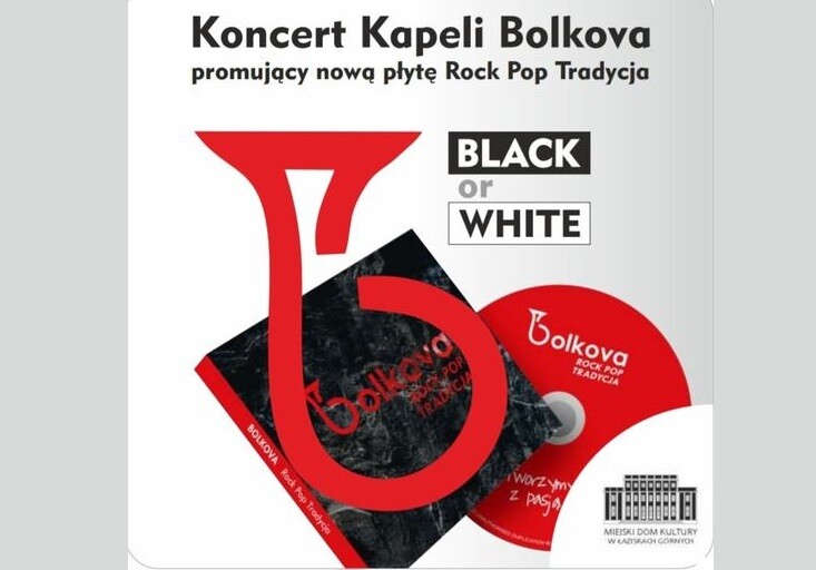 Przed nami koncert "BLACK OR WHITE" - BOLKOVA Rock Pop Tradycja