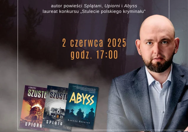 Przed nami spotkanie autorskie z Łukaszem Szusterem. Sprawdźcie szczegóły